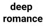 deepromance
